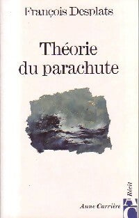 Livrenpoche : Théorie du parachute - François Desplats - Livre