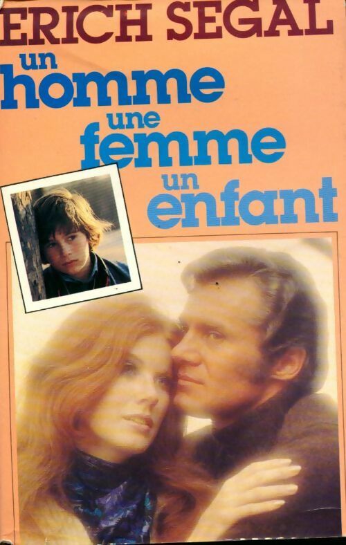 Livrenpoche : Un homme, une femme, un enfant - Erich Segal - Livre