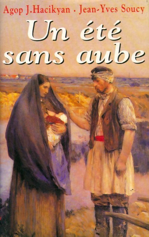 Livrenpoche : Un été sans aube - Agop J. Hacikyan - Livre
