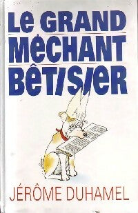 Livrenpoche : Le grand méchant bêtisier - Jérôme Duhamel - Livre