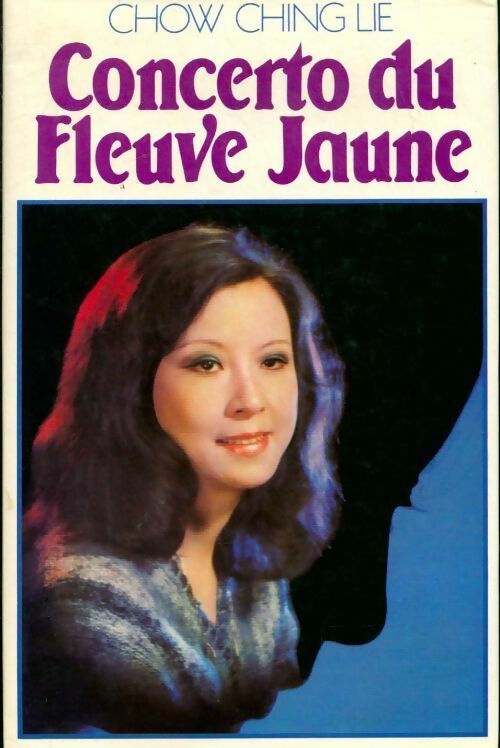 Livrenpoche : Concerto du fleuve jaune - Lie Chow Ching - Livre