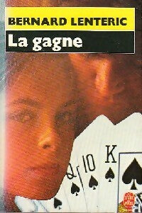 Livrenpoche : La gagne - Bernard Lenteric - Livre