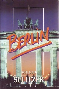 Livrenpoche : Berlin - Paul-Loup Sulitzer - Livre