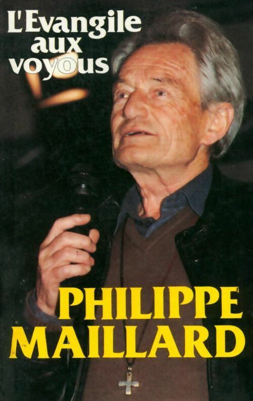 Livrenpoche : L'évangile aux voyous - Philippe Maillard - Livre
