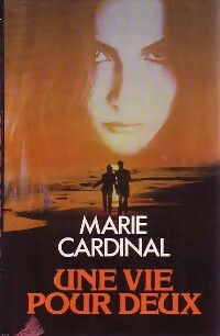 Livrenpoche : Une vie pour deux - Marie Cardinal - Livre
