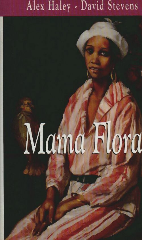 Livrenpoche : Mama Flora - David Stevens - Livre