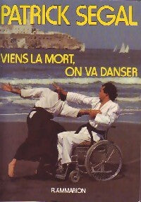 Livrenpoche : Viens la mort, on va danser - Patrick Segal - Livre