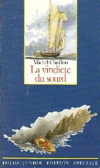 Livrenpoche : La vindicte du sourd - Michel Chaillou - Livre
