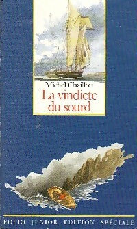 La vindicte du sourd - Michel Chaillou -  Folio Junior - Livre