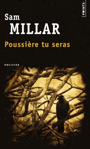 Livrenpoche : Poussière tu seras - Sam Millar - Livre