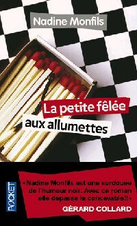 Livrenpoche : La petite fêlée aux allumettes - Nadine Monfils - Livre