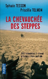 Livrenpoche : La chevauchée des steppes - Sylvain Tesson, Priscilla Telmon - Livre