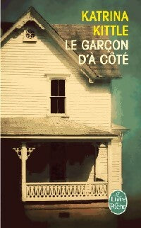 Livrenpoche : Le garçon d'à côté - Katrina Kittle - Livre