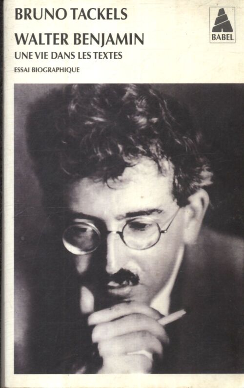 Walter Benjamin - Bruno Tackels - Livre