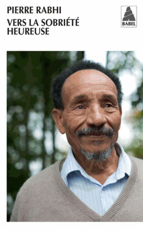Livrenpoche : Vers la sobriété heureuse - Pierre Rabhi - Livre