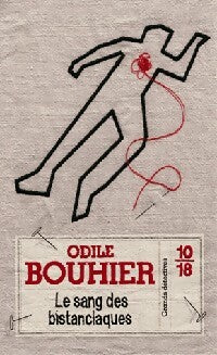 Le sang des bistanclaques - Odile Bouhier - Livre