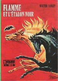 Livrenpoche : Flamme et l'étalon noir - Walter Farley - Livre
