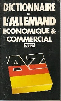 Livrenpoche : Dictionnaire de l'allemand économique, commercial et financier - Paul Thiele, Jürgen Boeckle, Bernard Straub - Livre