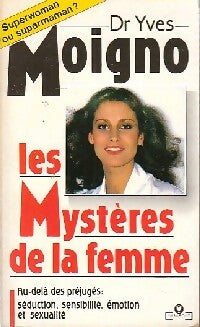 Livrenpoche : Les mystères de la femme - Dr Yves Moigno - Livre