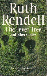 Livrenpoche : The fever tree and other stories - Ruth Rendell - Livre