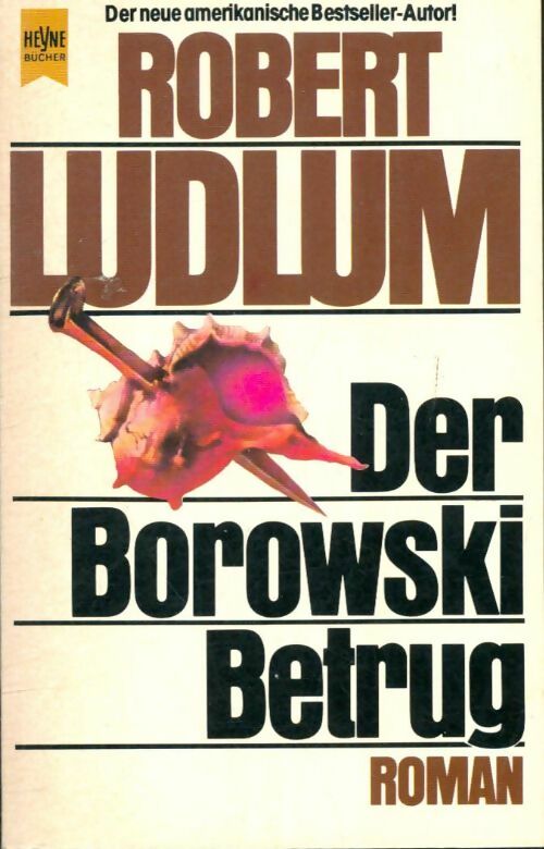 Der Borowski betrug - Robert Ludlum -  Heyne Buch - Livre