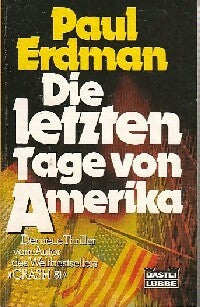Die letzen tage von Amerika - Paul Erdman -  Bastei Lübbe - Livre