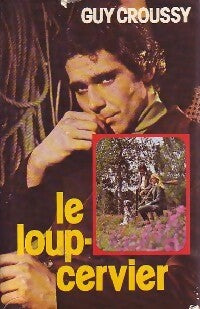 Livrenpoche : Le loup cervier - Guy Croussy - Livre