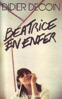 Livrenpoche : Béatrice en enfer - Didier Decoin - Livre