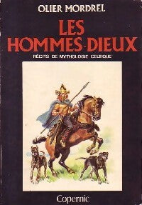 Les hommes-dieux - Olier Mordrel - Livre