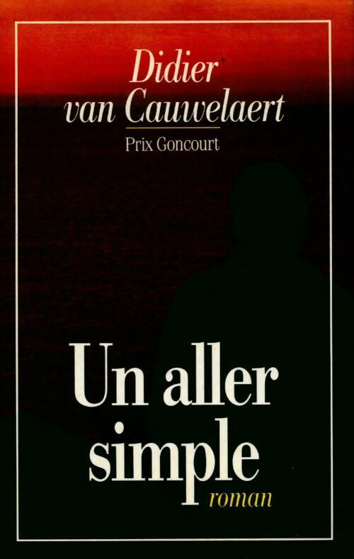 Livrenpoche : Un aller simple - Didier Van Cauwelaert - Livre