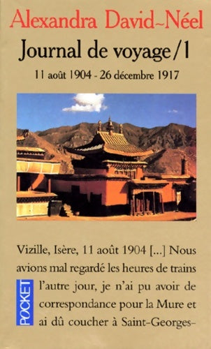 Livrenpoche : Journal de voyage Tome I : Lettres à son mari (11 août 1904 - 27 décembre 1917) - Alexandra David-Néel - Livre