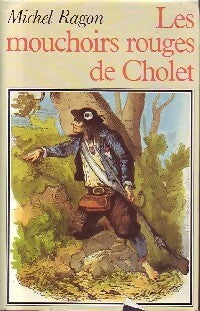 Livrenpoche : Les mouchoirs rouges de Cholet - Michel Ragon - Livre