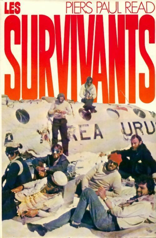 Livrenpoche : Les survivants - Piers Paul Read - Livre