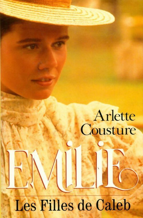 Emilie - Arlette Cousture -  France Loisirs GF - Livre