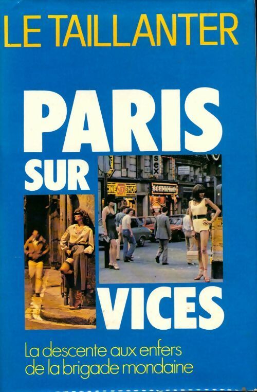 Livrenpoche : Paris-sur-vices - Roger Le Taillanter - Livre