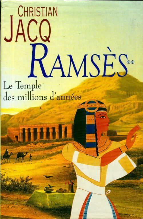 Livrenpoche : Ramsès Tome II : Le temple des millions d'années - Christian Jacq - Livre