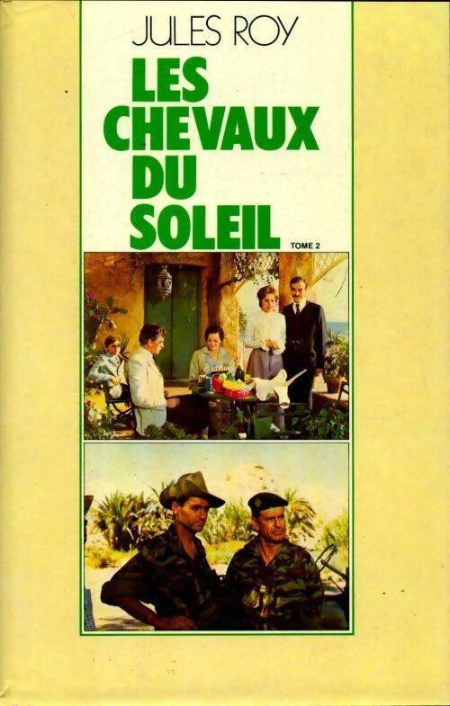 Livrenpoche : Les chevaux du soleil - Jules Roy - Livre