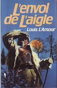 Livrenpoche : L'envol de l'aigle - Louis L'Amour - Livre