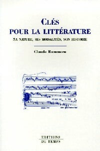Livrenpoche : Clés pour la littérature - Claude Rommeru - Livre