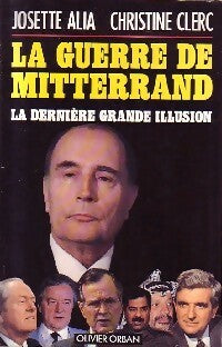 Livrenpoche : La guerre de Mitterrand - Josette Alia, Christine Clerc - Livre