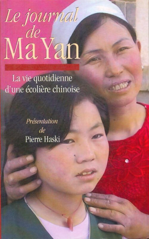 Livrenpoche : Le journal de Ma Yan. La vie quotidienne d'une écolière chinoise - Yan Ma - Livre