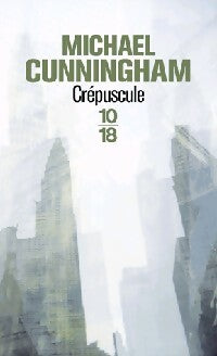Livrenpoche : Crépuscule - Michael Cunningham - Livre