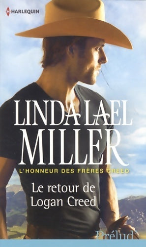 Le retour de Logan Creed - Linda Lael Miller - Livre