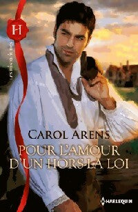 Livrenpoche : Pour l'amour d'un hors-la-loi - Carol Arens - Livre