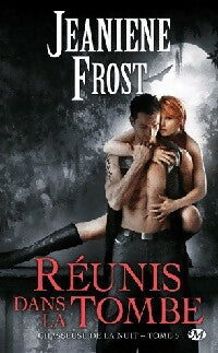 Livrenpoche : Chasseuse de la nuit Tome V : Réunis dans la tombe - Jeaniene Frost - Livre