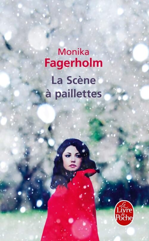 La scène à paillettes - Monika Fagerholm - Livre