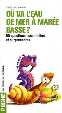 Où va l'eau de mer à marée basse ? - Jean-Luc Nothias - Livre