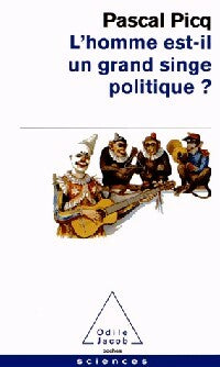 Livrenpoche : L'homme est-il un grand singe politique ? - Pascal Picq - Livre