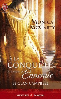 Livrenpoche : Le clan Campbell Tome I : A la conquête de mon ennemie - Monica Mccarty - Livre