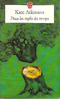 Livrenpoche : Dans les replis du temps - Kate Atkinson - Livre